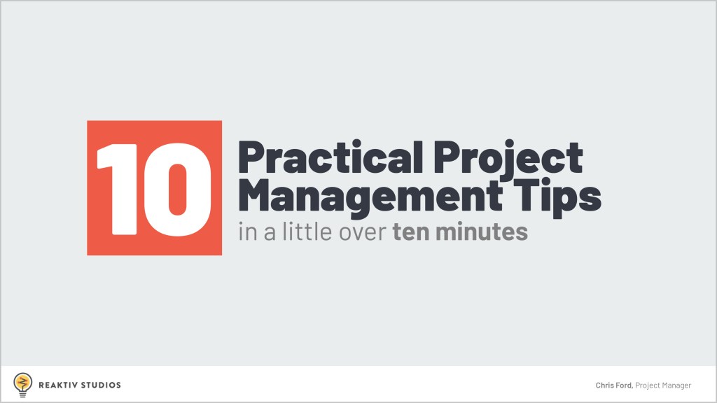 Title slide for Chris Ford's WCUS lightning Talk: 10 Practical Project Management Tips in (Just About) 10 Minutes